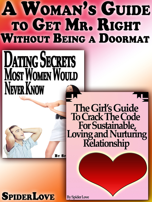 Title details for A Woman's Guide to Get Mr. Right Without Being a Doormat by SpiderLove - Available